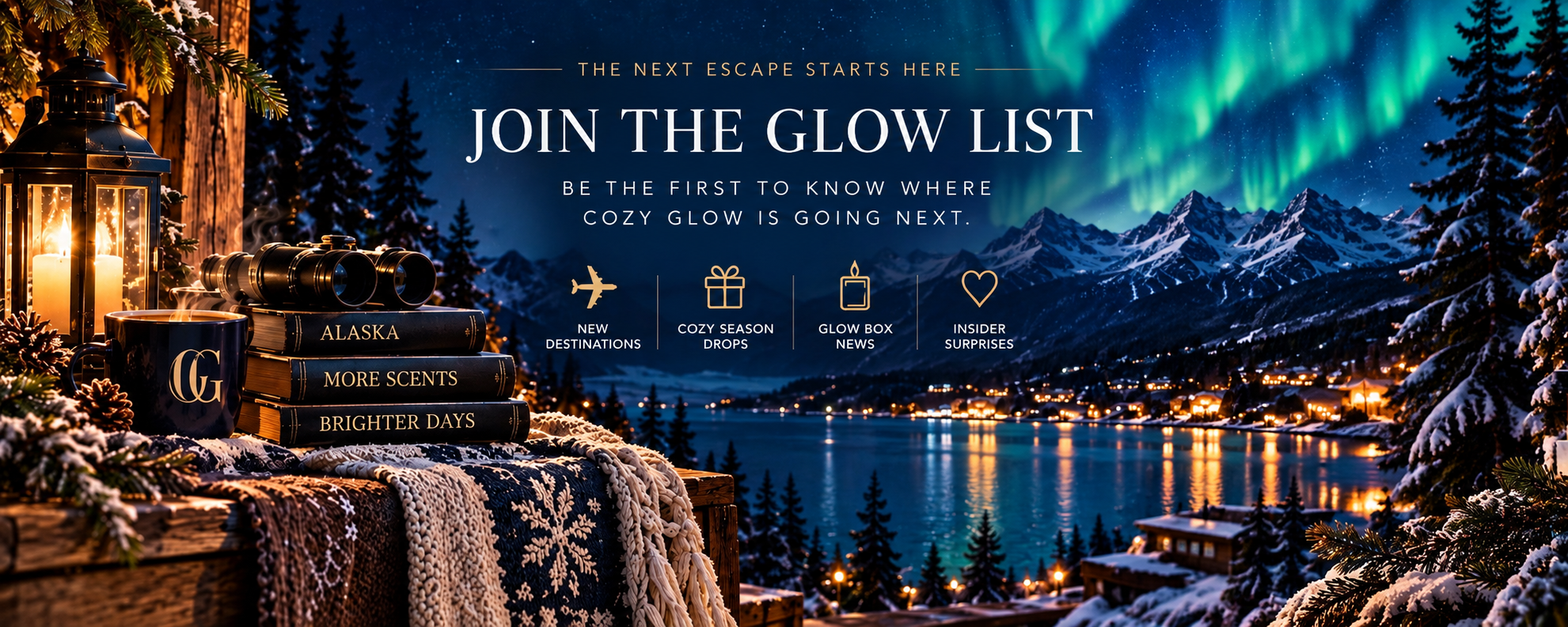 Join the Cozy Glow List